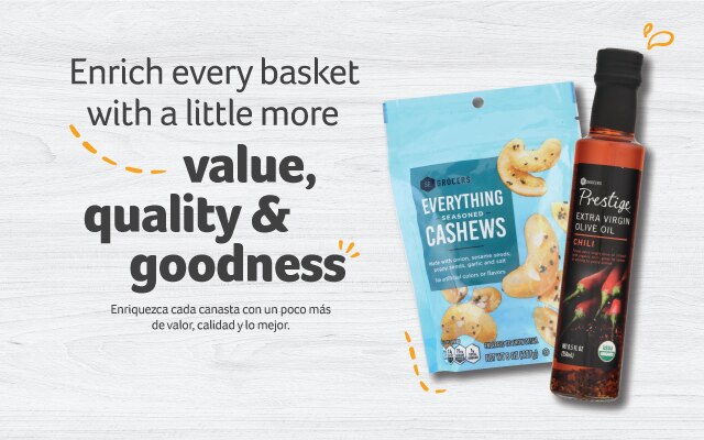 Enrich every basket with a little more value, quality & goodness. Enriquezca cada canasta con un poco más de valor, calidad y lo mejor.