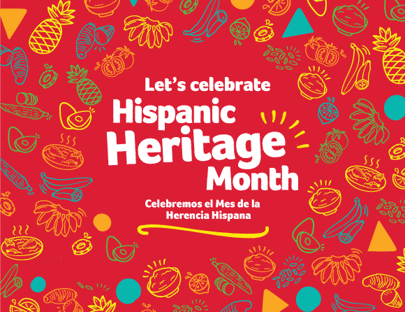 Let's celebrate Hispanic Heritage Month. Celebremos el Mes de la Herencia Hispana.
