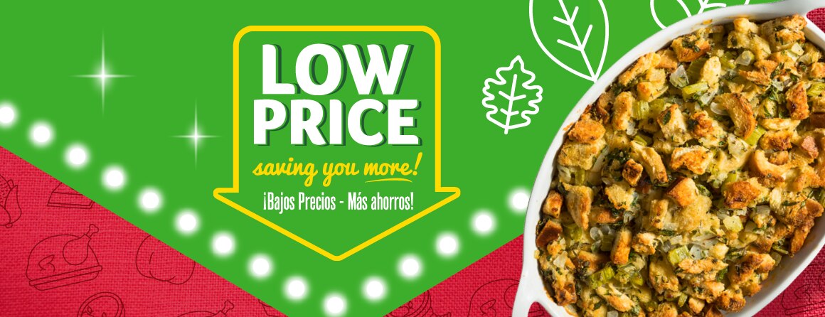 Low price saving you more! Bajos Precios - Mas ahorros!