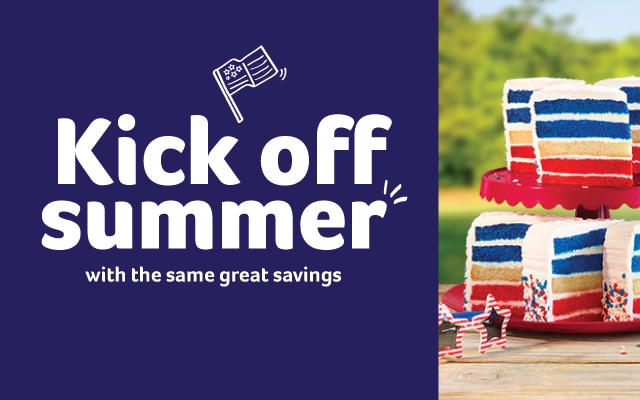 Kick off summer with same great savings.