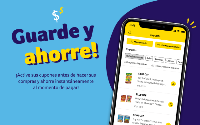 Guarde ya horre. ¡Active sus cupones antes de hacer sus compras y ahorre instantáneamente al momento de pagar!